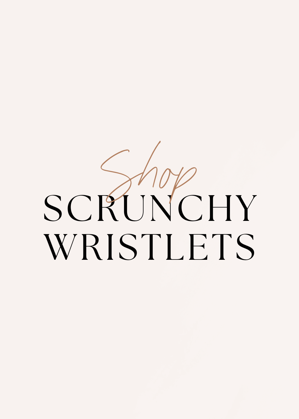 Shop Scrunchy Wristlets